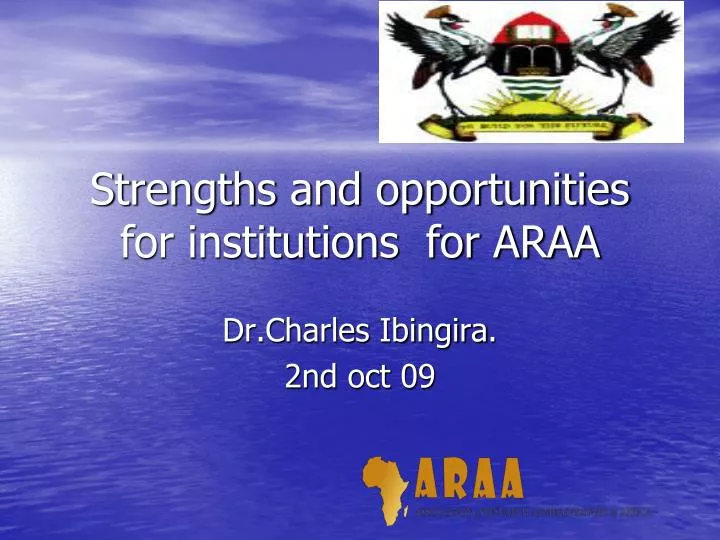 strengths and opportunities for institutions for araa