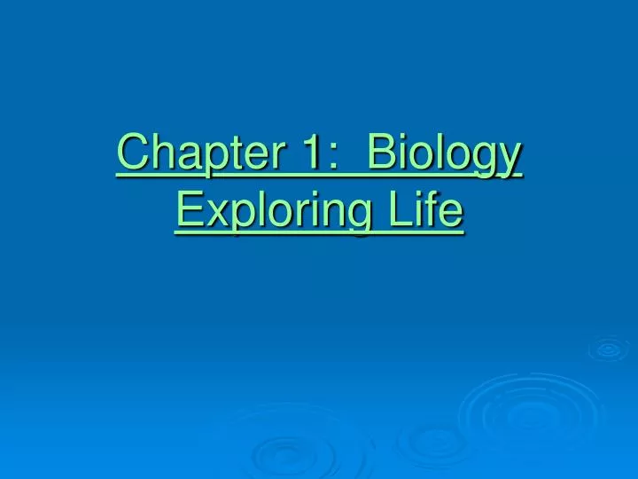 chapter 1 biology exploring life