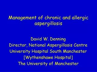 Management of chronic and allergic aspergillosis