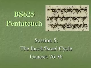 BS625 Pentateuch