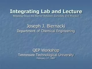 Integrating Lab and Lecture Breaking Down the Barrier Between Concepts and Practice
