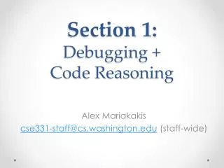 Section 1: Debugging + Code Reasoning