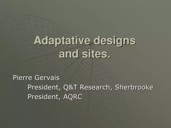 adaptative designs and sites