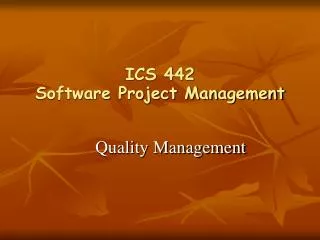 ICS 442 Software Project Management