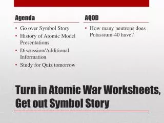 Turn in Atomic War Worksheets, Get out Symbol Story