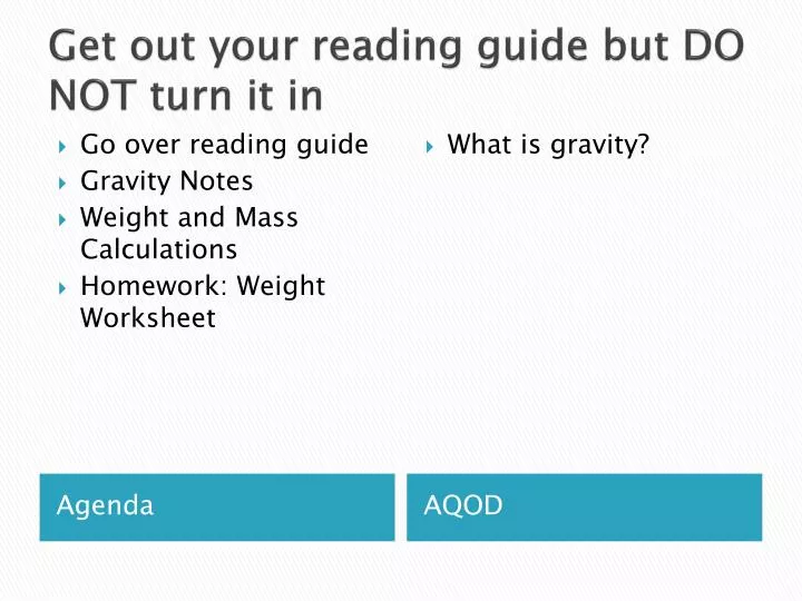 get out your reading guide but do not turn it in
