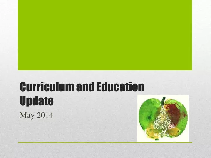 curriculum and education update