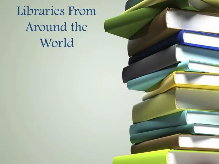 libraries from around the world