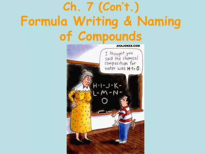 ch 7 con t formula writing naming of compounds