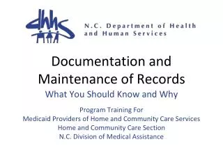 Documentation and Maintenance of Records