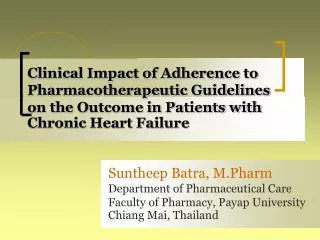 Suntheep Batra, M.Pharm Department of Pharmaceutical Care Faculty of Pharmacy, Payap University