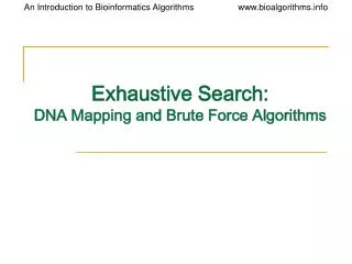 Exhaustive Search: DNA Mapping and Brute Force Algorithms