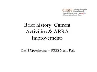 Brief history, Current Activities &amp; ARRA Improvements