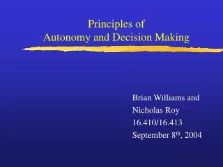 Principles of Autonomy and Decision Making