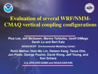 Evaluation of several WRF/NMM-CMAQ vertical coupling configurations
