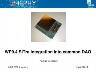 WP9.4 SiTra integration into common DAQ