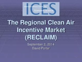 The Regional Clean Air Incentive Market (RECLAIM)