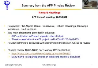 Summary from the AFP Physics Review