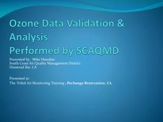 Ozone Data Validation &amp; Analysis Performed by SCAQMD