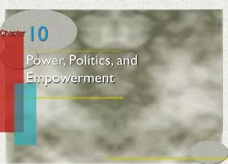 Power, Politics, and Empowerment