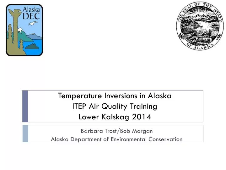 temperature inversions in alaska itep air quality training lower kalskag 2014