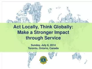 Act Locally, Think Globally: Make a Stronger Impact through Service