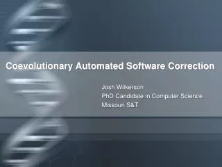 Coevolutionary Automated Software Correction