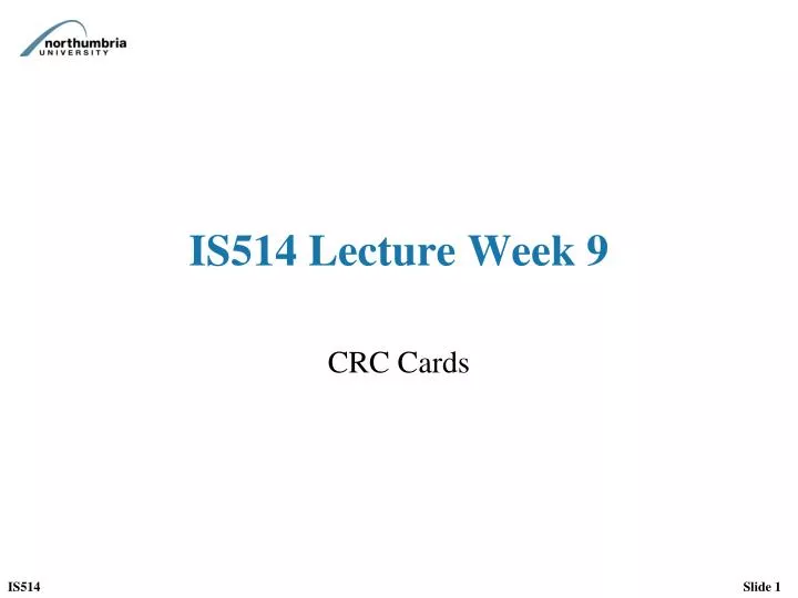 is514 lecture week 9