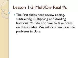 Lesson 1-3: Mult/Div Real #s