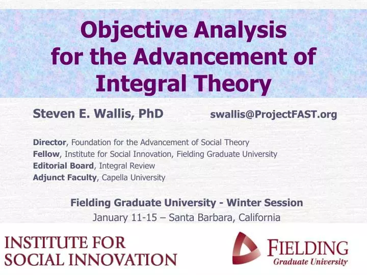 objective analysis for the advancement of integral theory