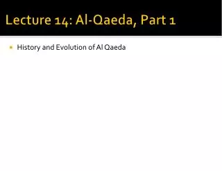 Lecture 14: Al-Qaeda, Part 1