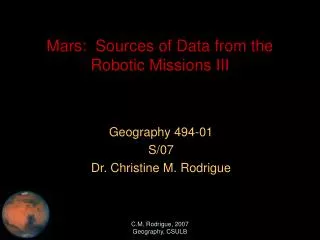 Mars: Sources of Data from the Robotic Missions III