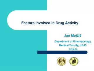 Factors Involved In Drug Activity