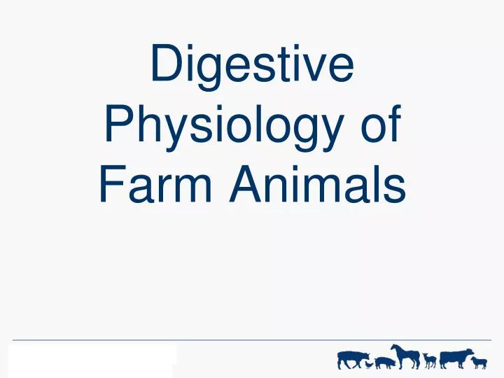 digestive physiology of farm animals