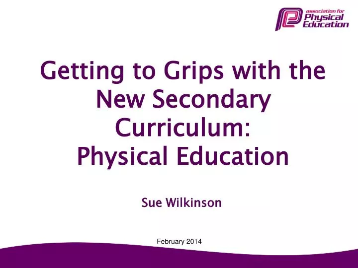 getting to grips with the new secondary curriculum physical education