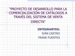 proyecto de desarrollo para la comercializaci n de cat logos a trav s del sistema de venta directa