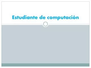 estudiante de computaci n