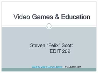 Video Games &amp; Education