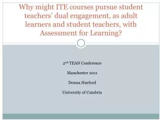 2 nd TEAN Conference Manchester 2011 Donna Hurford University of Cumbria