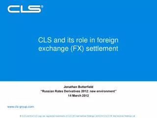 CLS and its role in foreign exchange (FX) settlement