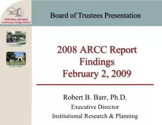 2008 ARCC Report Findings February 2, 2009