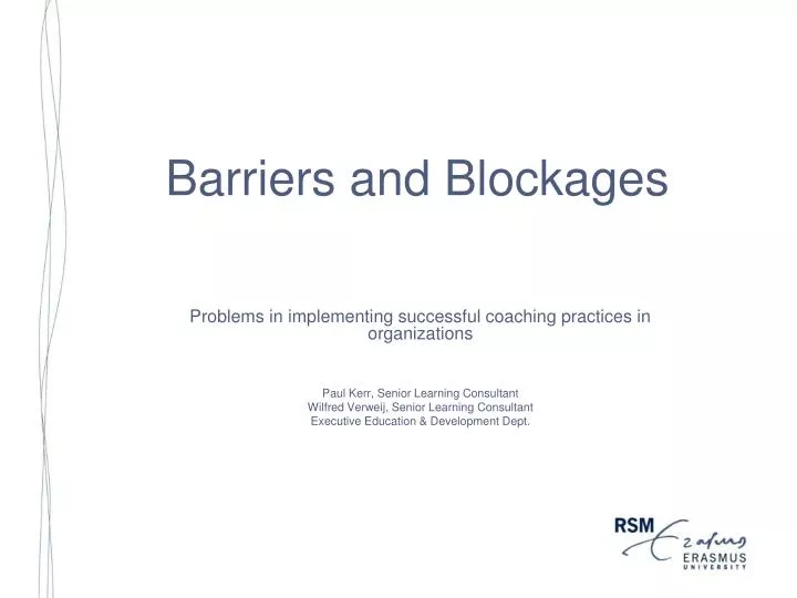 barriers and blockages