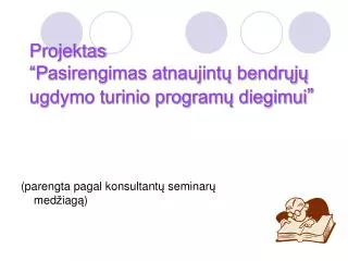 projektas p asirengimas atnaujint bendr j ugdymo turinio program diegimui