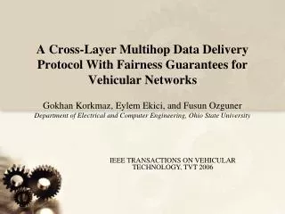 A Cross-Layer Multihop Data Delivery Protocol With Fairness Guarantees for Vehicular Networks