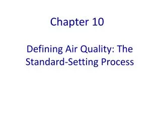 Defining Air Quality: The Standard-Setting Process