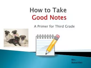 How to Take Good Notes