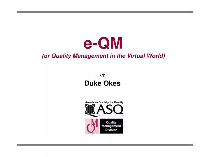 e qm or quality management in the virtual world