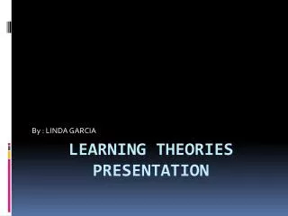 Learning Theories Presentation