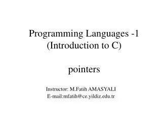 Programming Languages -1 ( Introduction to C ) pointers