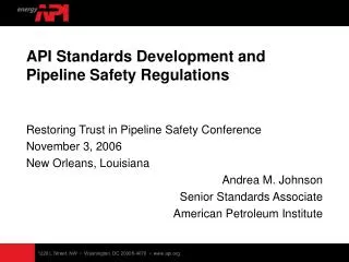 API Standards Development and Pipeline Safety Regulations